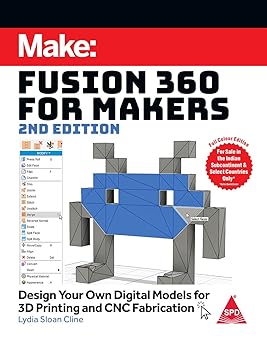 Fusion 360 for Makers, 2/e (Full Colour Edition) - BOOKZONE