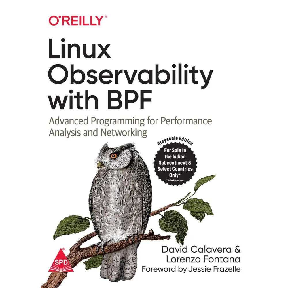 Linux Observability With BPF: Advanced Programming For Performance Analysis And Networking