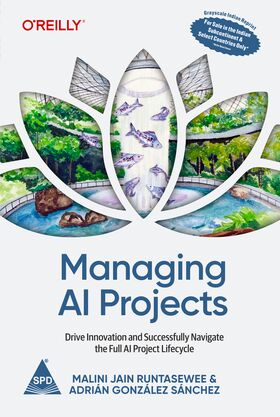 Managing AI Projects Drive Innovation and Successfully Navigate the Full AI Project Lifecycle - BOOKZONE