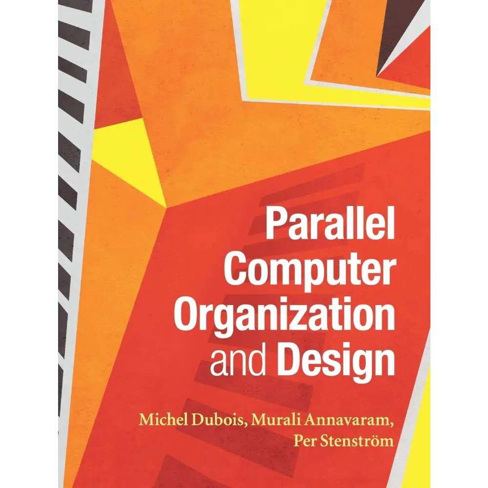Parallel Computer Organization and Design (Hardcover)
