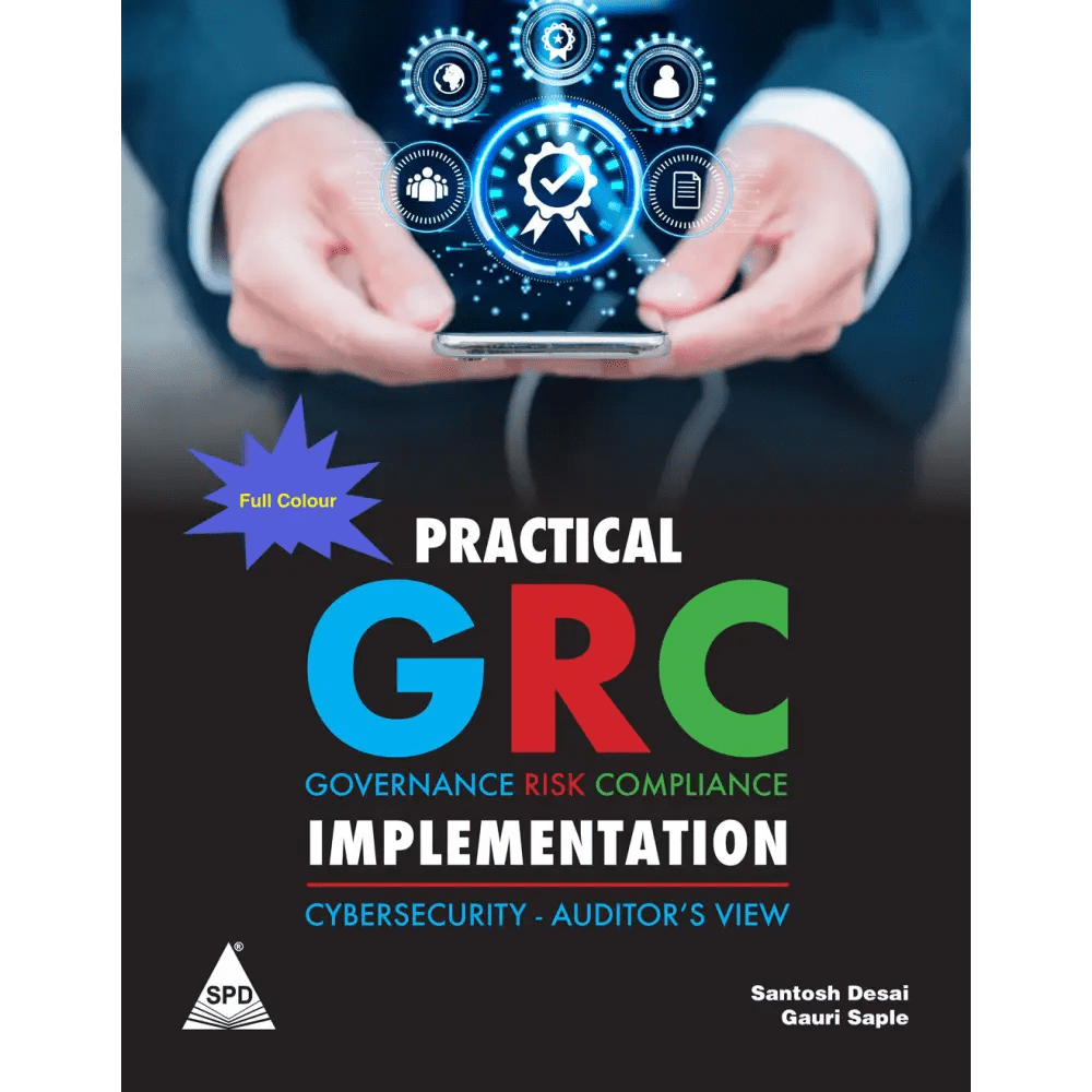 Practical GRC Implementation (Full Colour Edition) Cybersecurity - Auditor's View - BOOKZONE