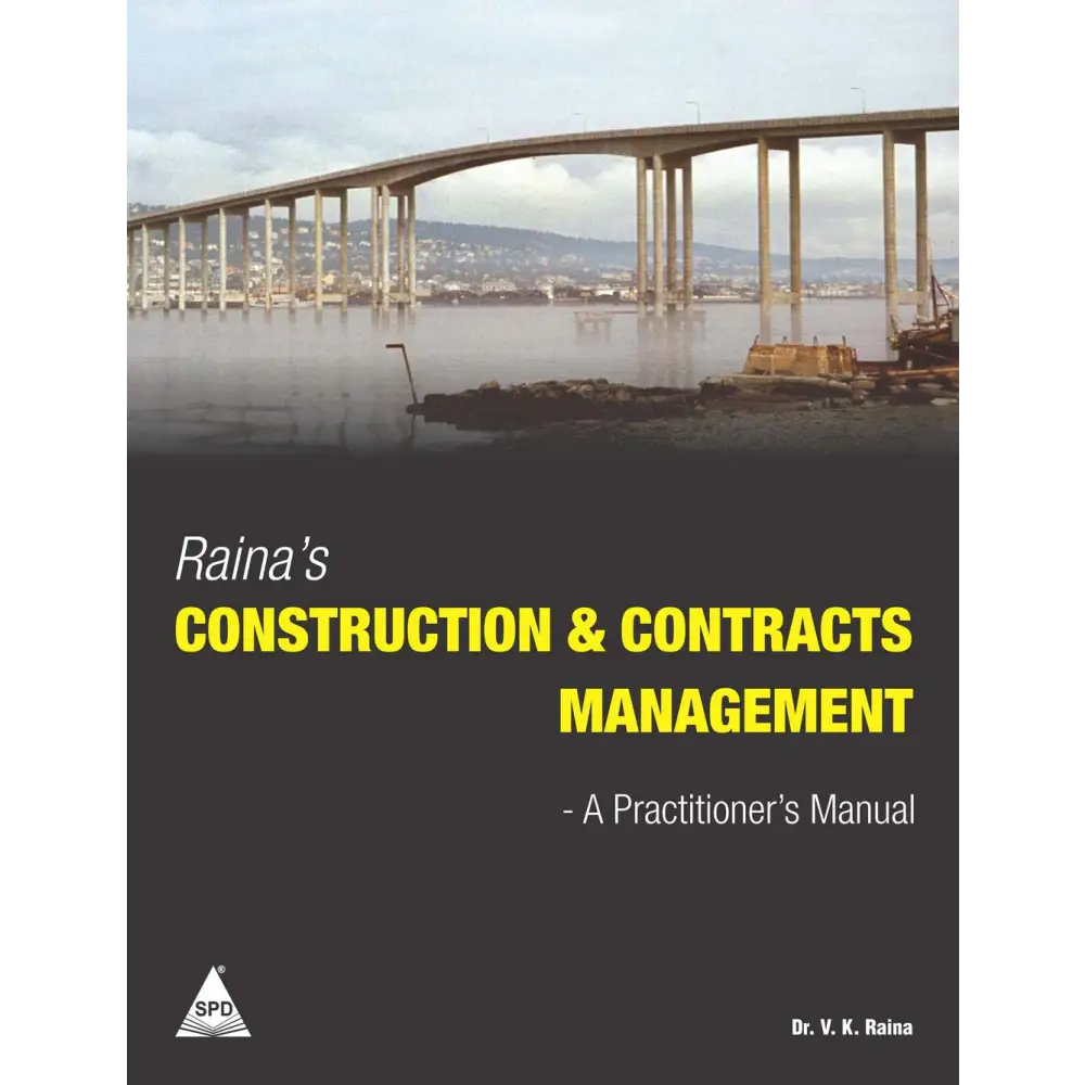 Raina’s Construction & Contracts Management: A Practitioner’s Manual (Paperback)