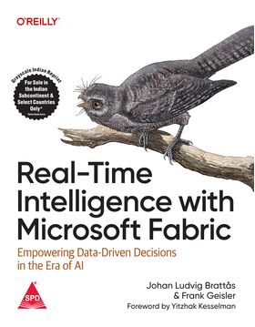 Real-Time Intelligence with Microsoft Fabric Empowering Data-Driven Decisions in the Era of AI - BOOKZONE