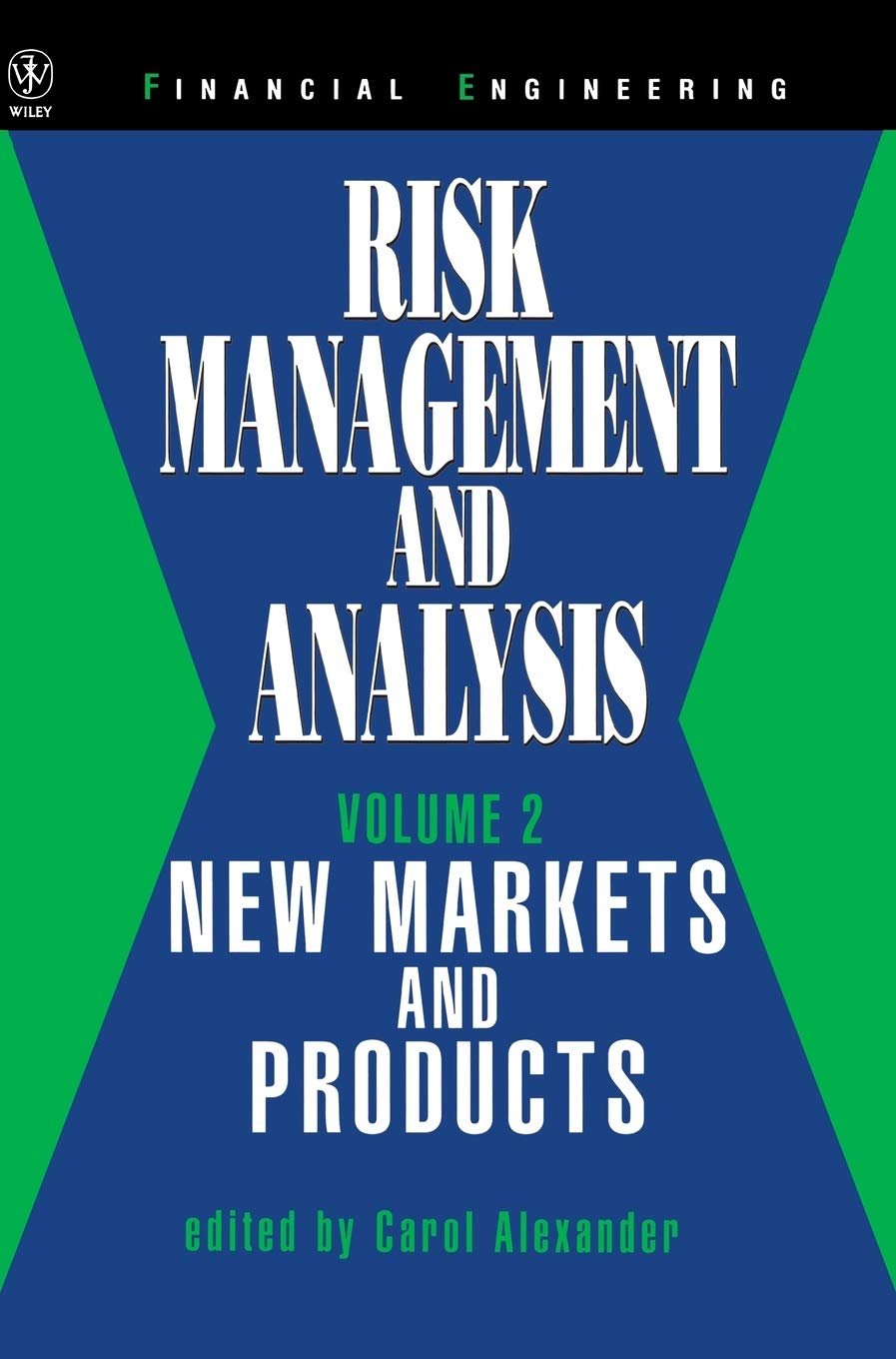 Risk Management and Analysis: New Markets & Products: 2 (Wiley Series in Financial Engineering) Hardcover - BOOKZONE