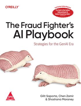 The Fraud Fighter's AI Playbook, (Full Colour Edition) Strategies for the GenAI Era - BOOKZONE