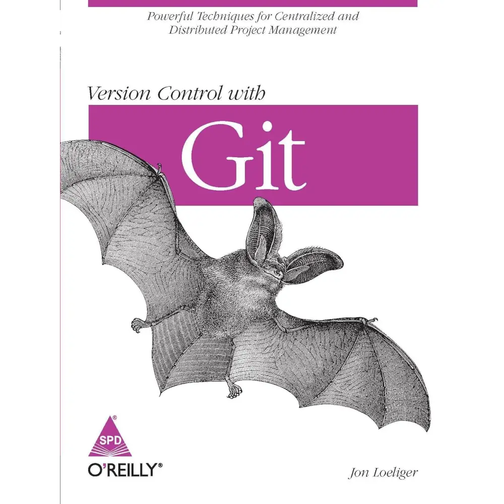 Version Control with Git: Powerful tools and techniques for collaborative software development 2nd Edition