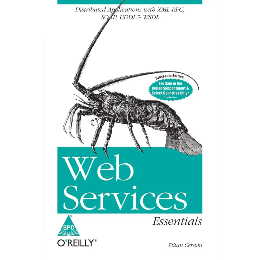 Web Services Essentials: Distributed Applications with XML-RPC SOAP UDDI & WSDL (Paperback)