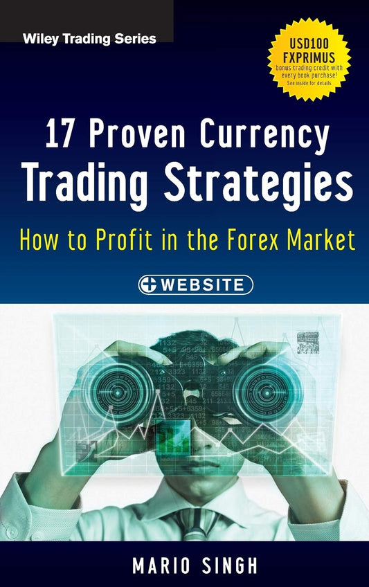 17 Proven Currency Trading Strategies: How to Profit in the Forex Market: 572 (Wiley Trading) Hardcover - BOOKZONE