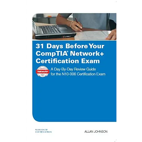 31 Days Before Your CompTIA Network + Certification Exam (Paperback)