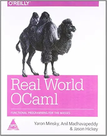 Real World Ocaml: Functional programming for the masses