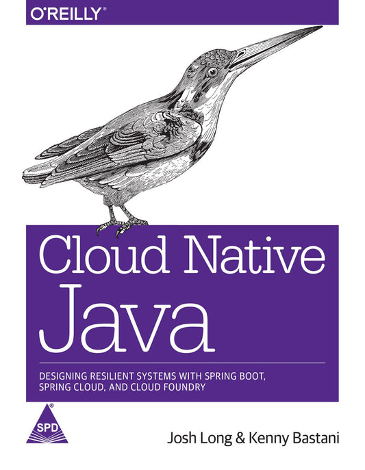 Cloud Native Java: Designing Resilient Systems with Spring Boot Spring Cloud and Cloud Foundry