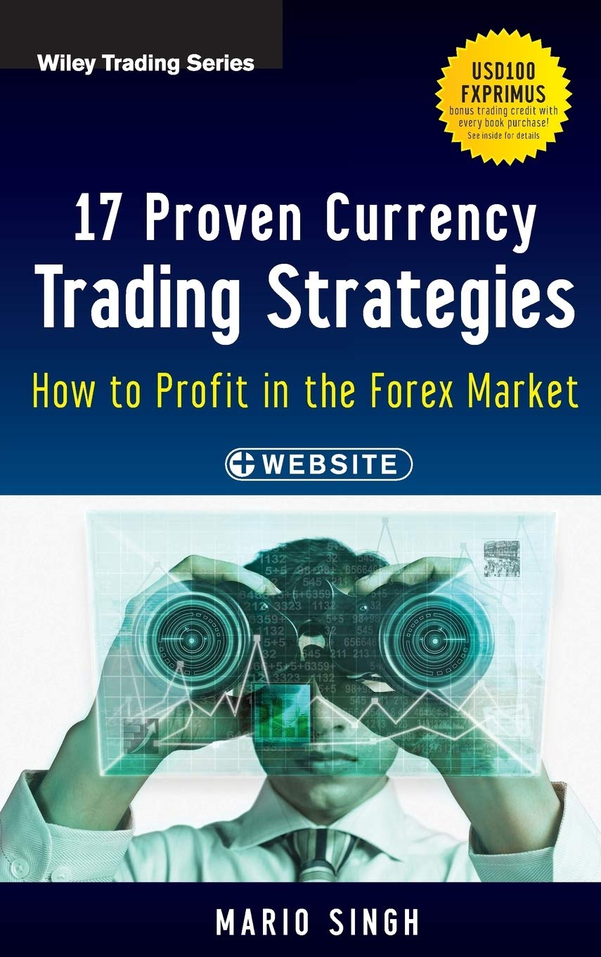 17 Proven Currency Trading Strategies: How to Profit in the Forex Market: 572 (Wiley Trading) Hardcover