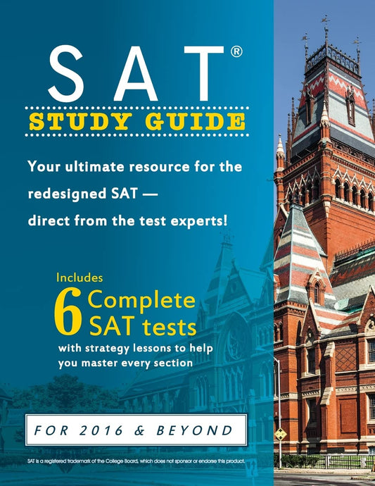 SAT Study Guide: Your ultimate resource for the redesigned SAT direct from the test experts!