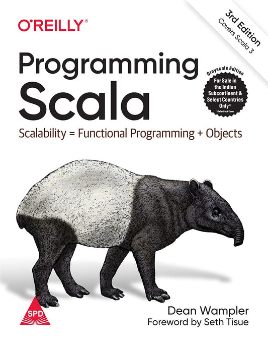 Programming Scala: Scalability = Functional Programming + Objects 3/e