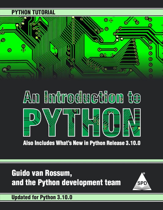 An Introduction To Python (Tutorial And What’s New - Updated For Version 3.10.0) (Paperback)