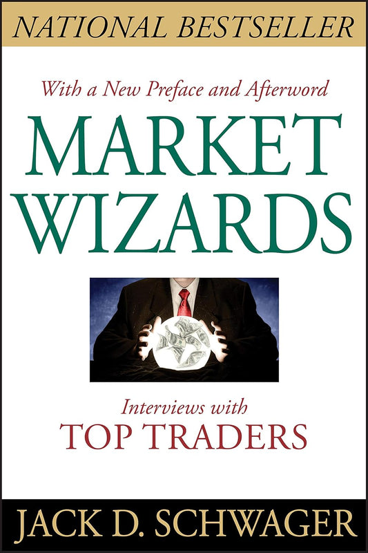 Market Wizards: Interviews With Top Traders (Updated)
