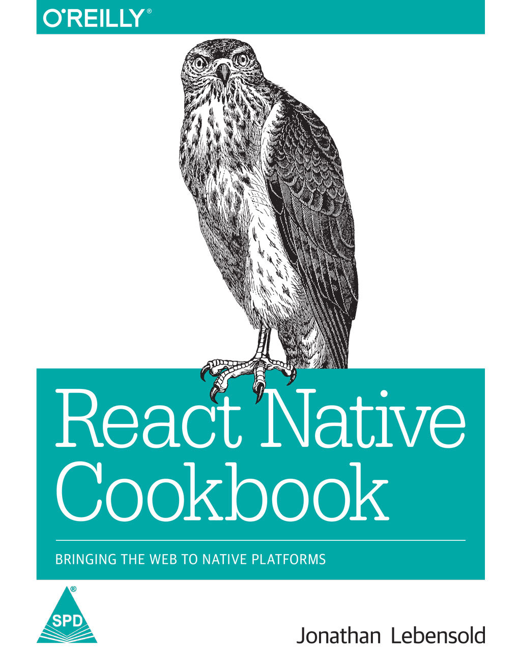 React Native Cookbook: Bringing the Web to Native Platforms