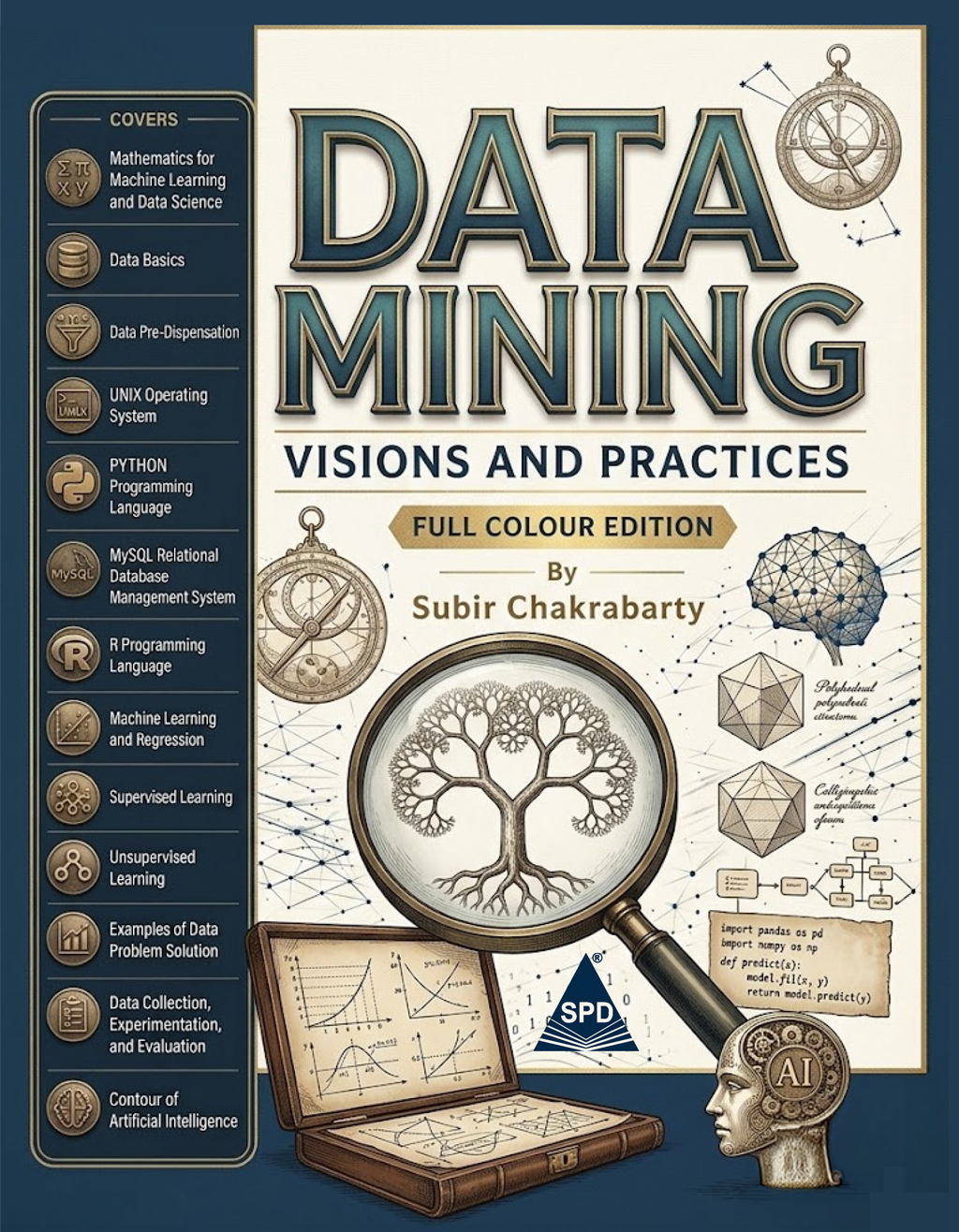 Data Mining (Colour Edition) Visions and Practices