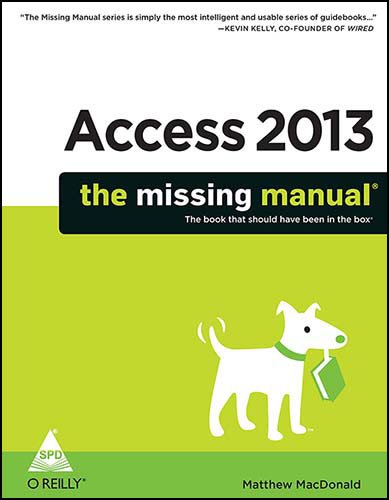Access 2013: The Missing Manual