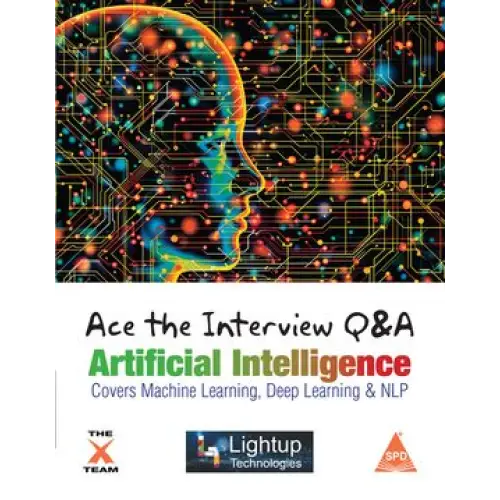 Ace the Interviews Q & A Artificial Intelligence