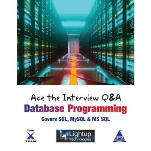 Ace the Interviews Q & A Database Programming