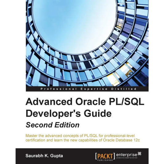 Advanced Oracle PL/SQL Developer’s Guide 2/e
