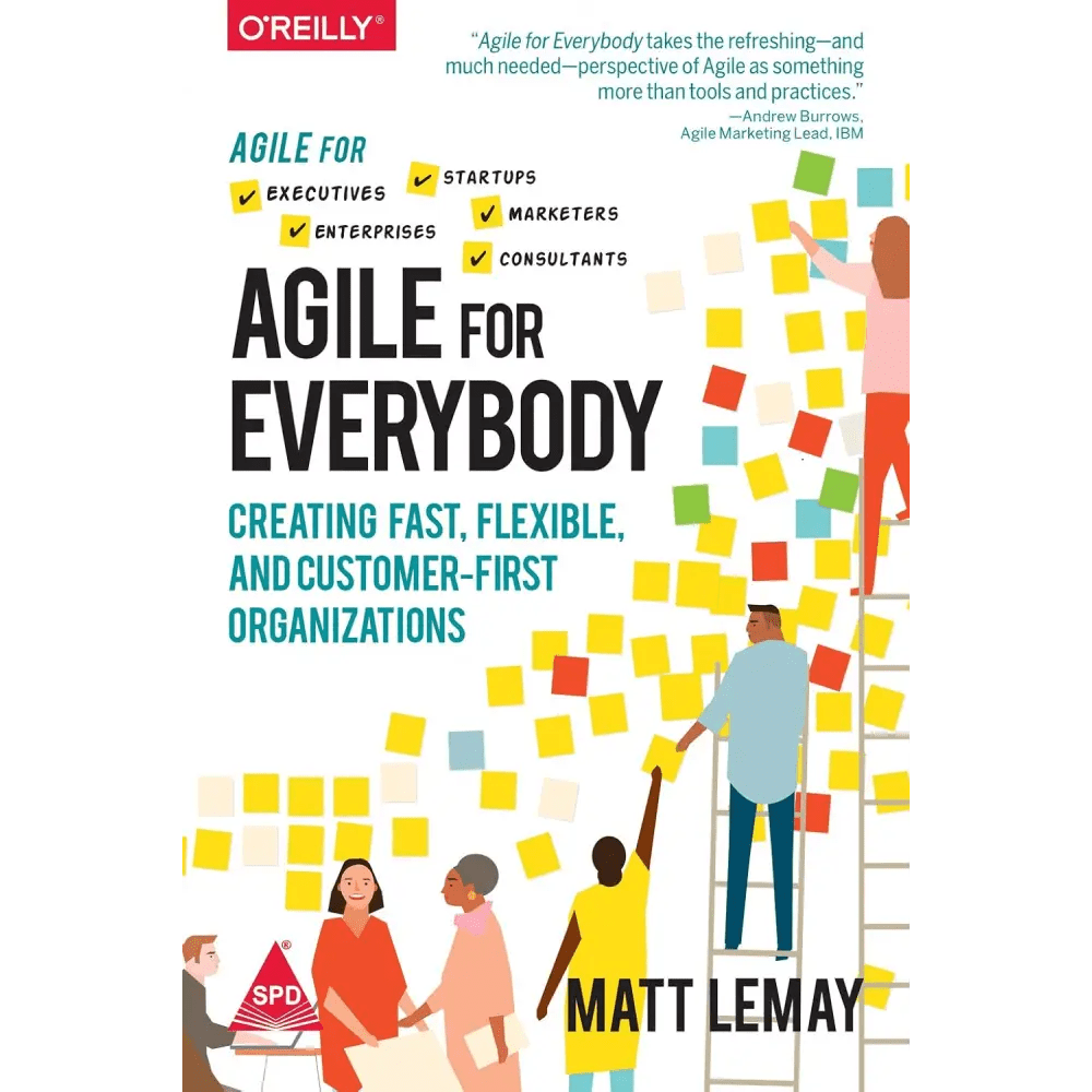 Agile For Everybody: Creating Fast, Flexible, and Customer - First Organizations (Paperback) - BOOKZONE