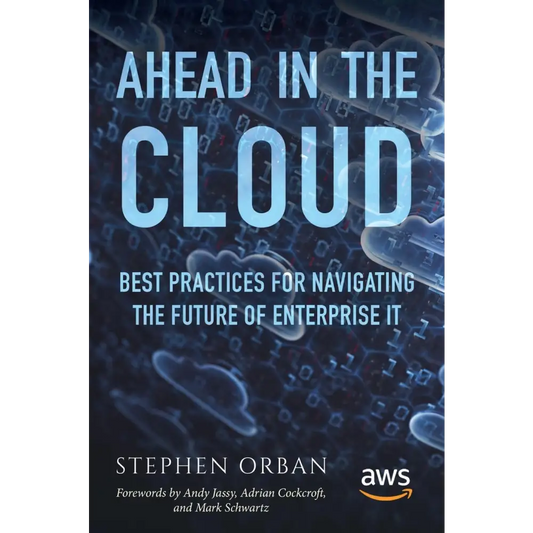 Ahead in the Cloud: Best Practices for Navigating the Future of Enterprise It (Paperback)