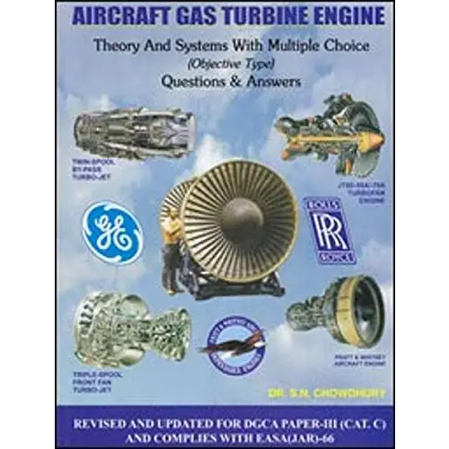 Aircraft Gas Turbine Engine: Theory & Systems With Multiple Choice (Objective Type) Questions & Answers