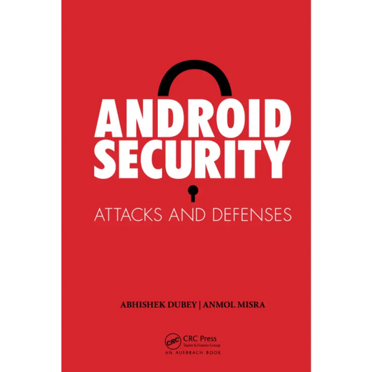 Android Security: Attacks and Defenses (Hardcover)
