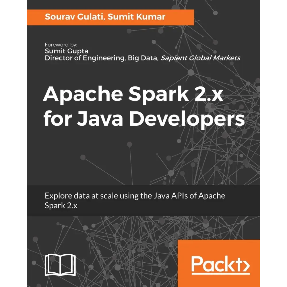 Apache Spark 2.x for Java Developers