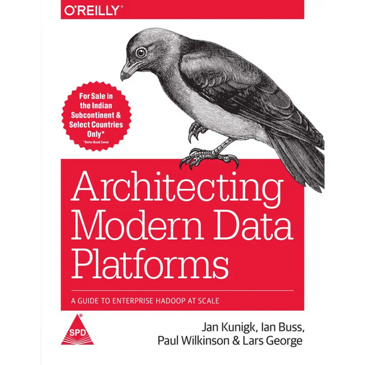 Architecting Modern Data Platforms: A Guide to Enterprise Hadoop at Scale (Paperback)