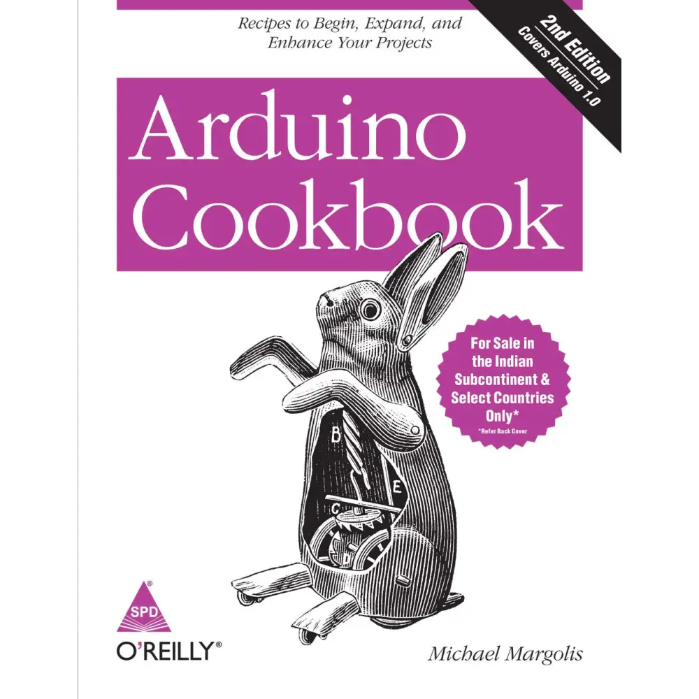 Arduino CookBook: Recipes to Begin Expand and Enhance Your Projects 2nd Edition