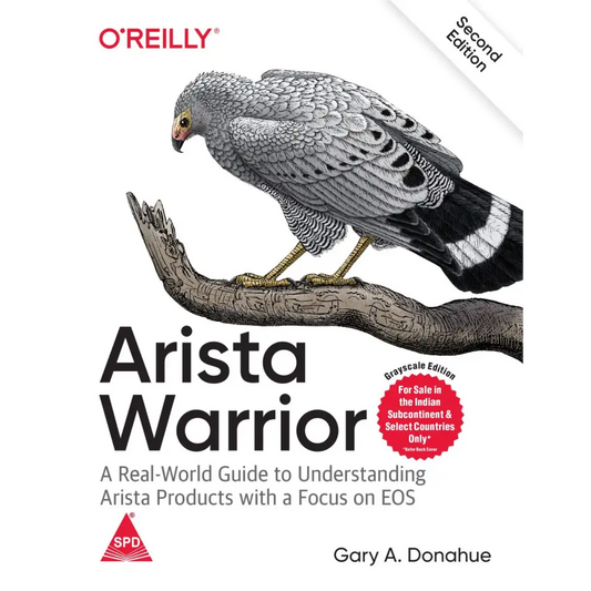 Arista Warrior: Arista Products With A Focus On EOS 2nd Edition