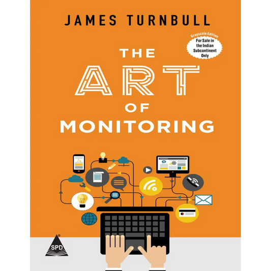 Art of Monitoring: Modern Application and Infrastructure Monitoring (Paperback)