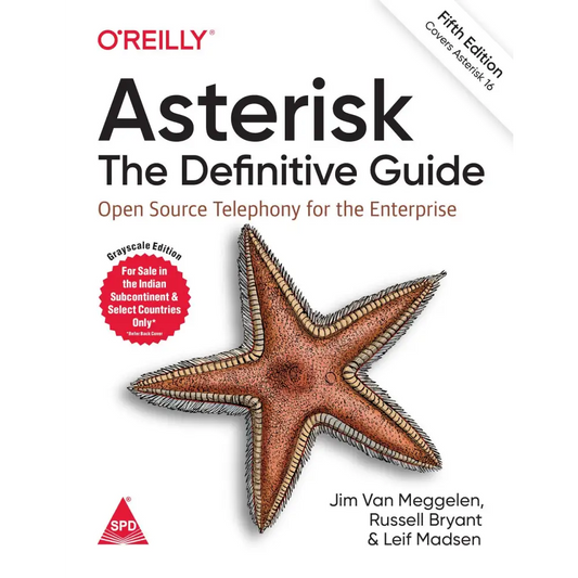 Asterisk: The Definitive Guide: Open Source Telephony for the Enterprise,5th Edition (Paperback)
