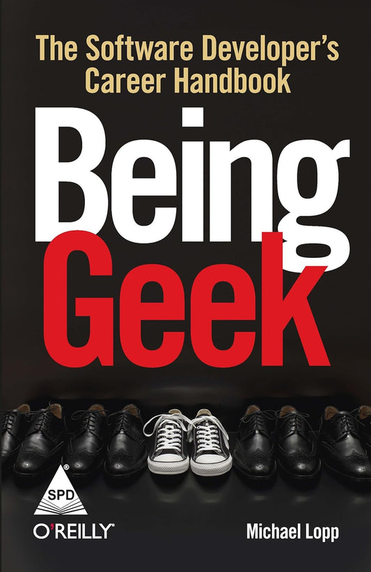 Being Geek :The Software Developer's Career Handbook - BOOKZONE