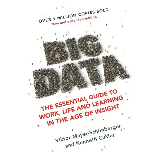 Big Data: A Revolution That Will Transform How We Live Work and Think (Paperback)