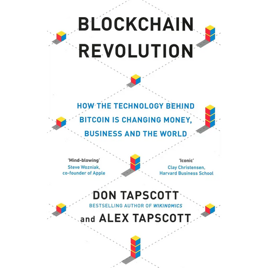 Blockchain Revolution: How the Technology Behind Bitcoin Is Changing Money Business and the World