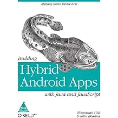Building Hybrid Android Apps with Java and JavaScript