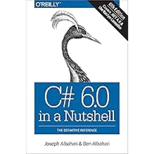 C# 6.0 in a Nutshell 6th Edition