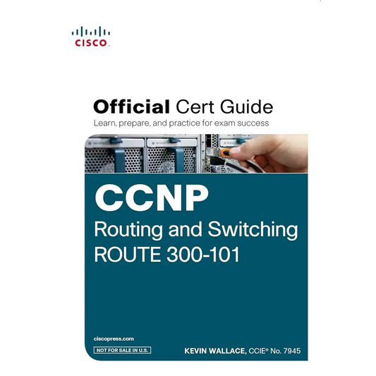 CCNP Routing and Switching ROUTE 300-101 Official Cert Guide (with DVD)