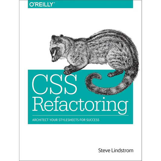 CSS Refactoring: Architect Your Stylesheets for Success (Paperback)