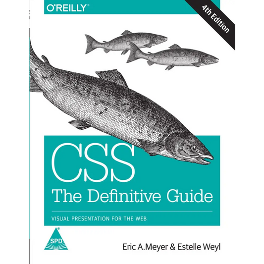 CSS: The Definitive Guide- Visual Presentation for the Web (Paperback)