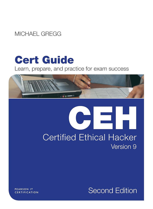 Certified Ethical Hacker (CEH) Version 9 Cert Guide 2nd Edition