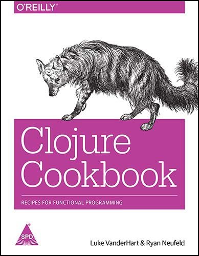 Clojure Cookbook: Recipes for Functional Programming