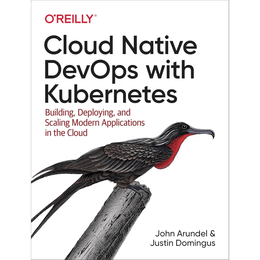 Cloud Native DevOps with Kubernetes: Building, Deploying, and Scaling Modern Applications in the Cloud (Paperback) - BOOKZONE