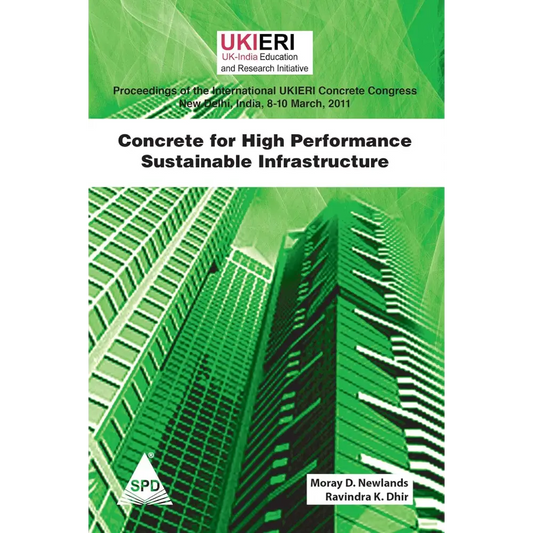 Concrete For High Performance Sustainable Infrastructure