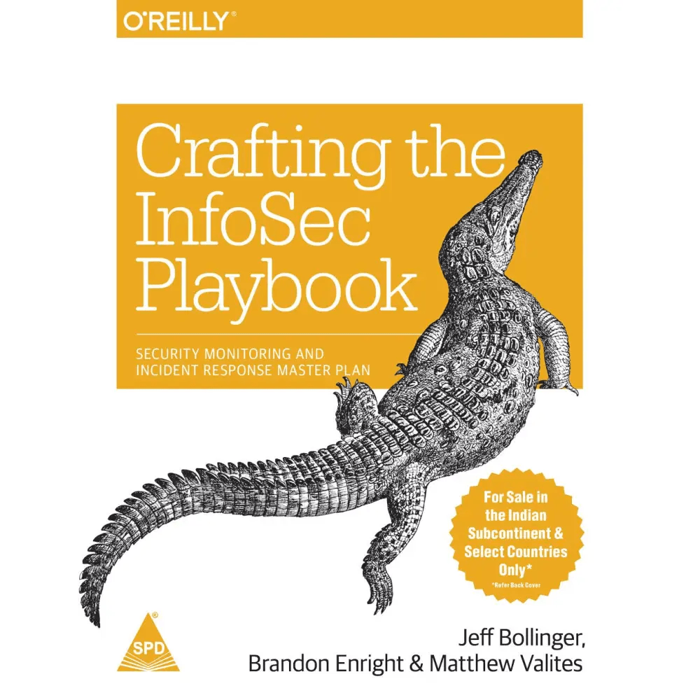 Crafting the InfoSec Playbook: Security Monitoring and Incident Response Master Plan - BOOKZONE
