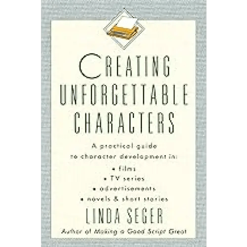 Creating Unforgettable Characters - BOOKZONE